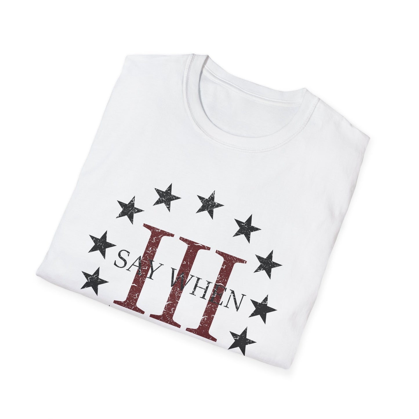 SAY WHEN – Heritage Tee