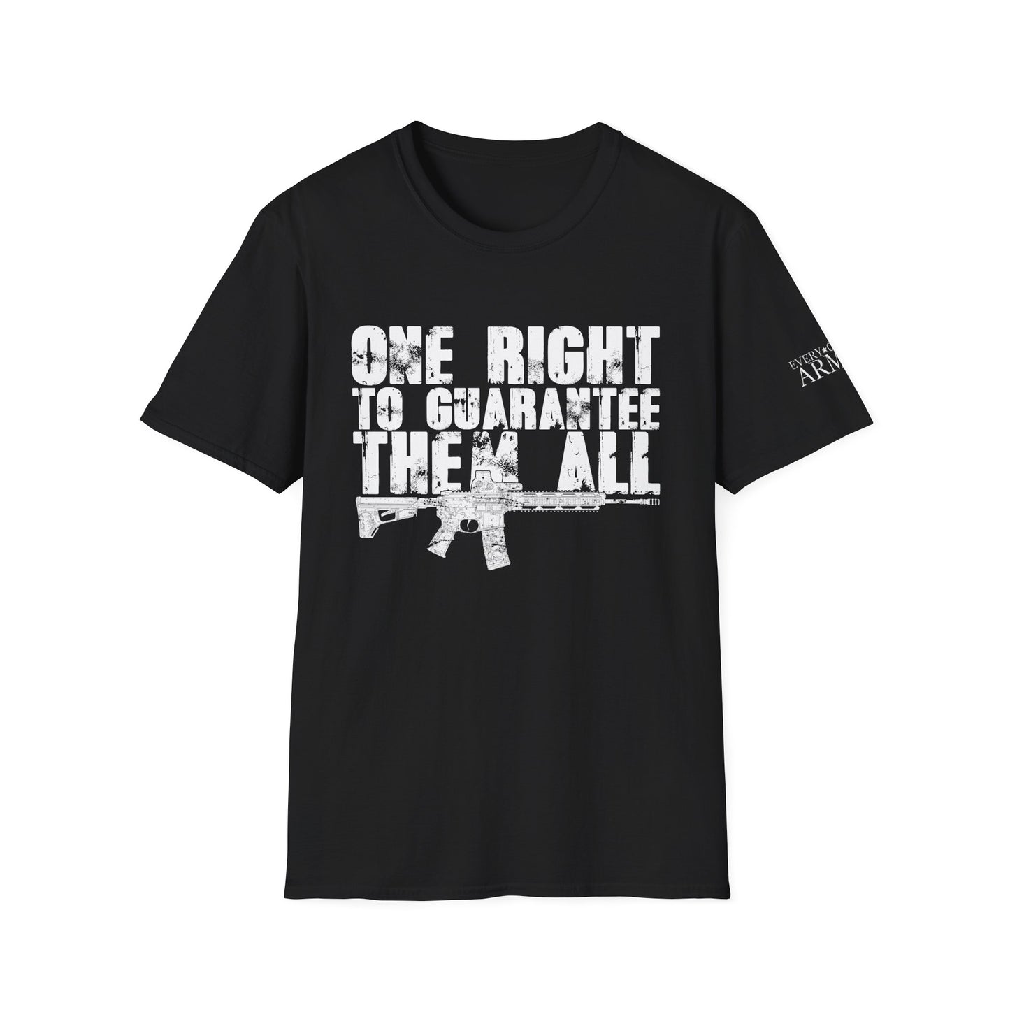 “One Right to Guarantee Them All” – 2A Statement Tee